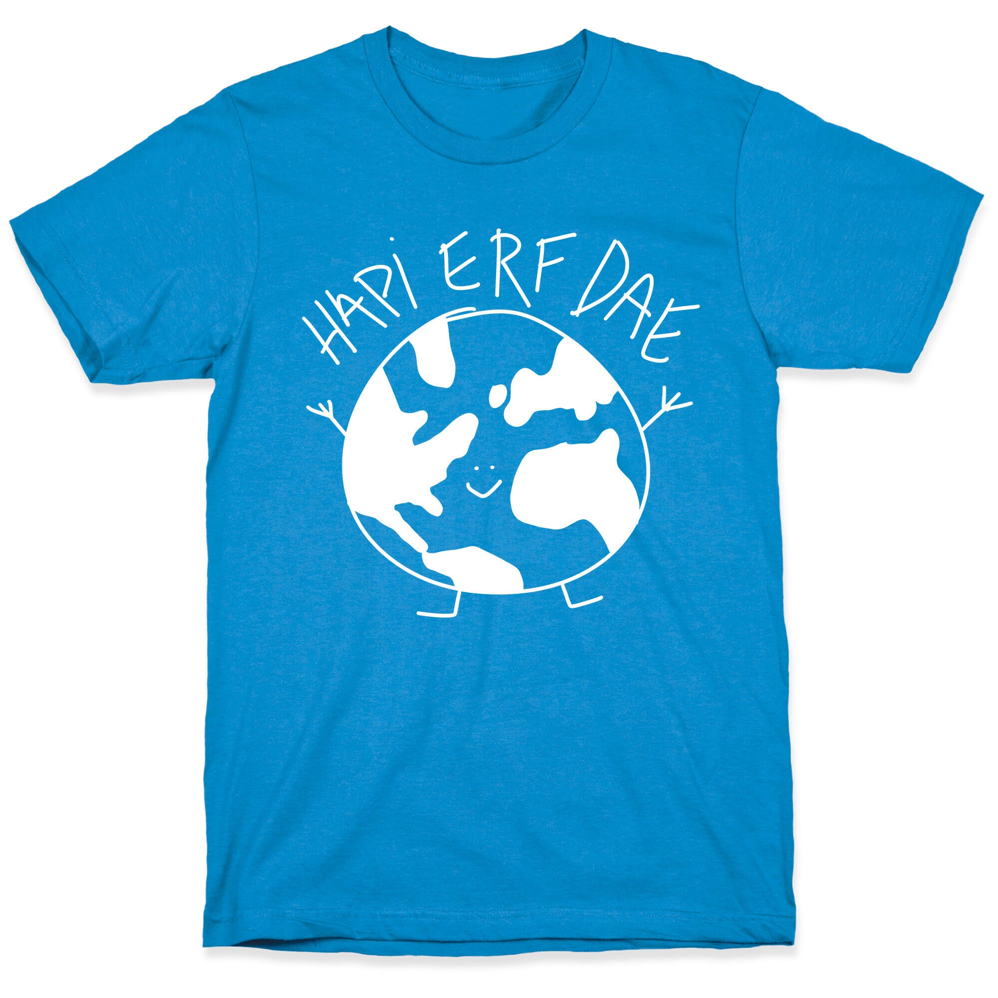 Hapi Erf Dae Earth T-Shirt
